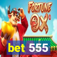 bet 555